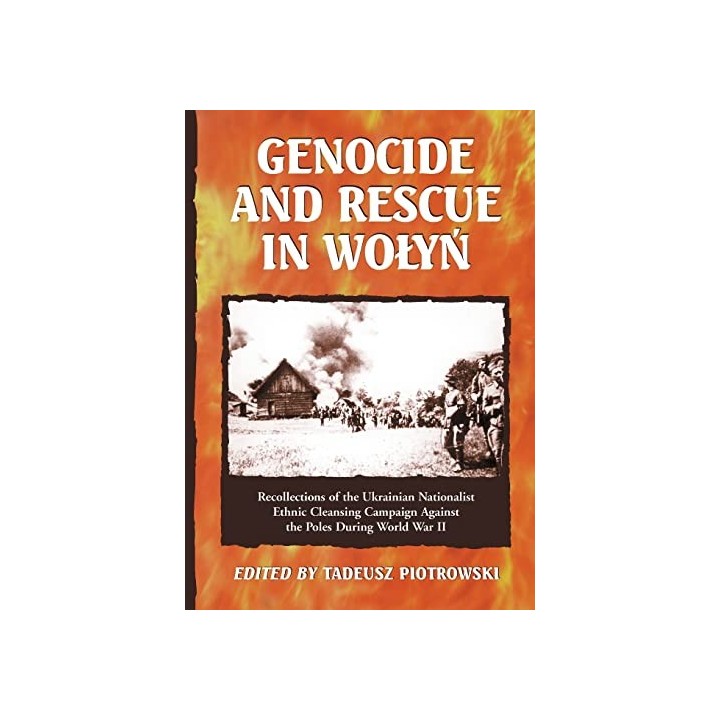 Genocide and Rescue in Wolyn.